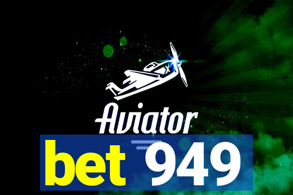 bet 949